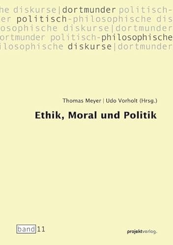 Ethik, Moral und Politik (9783897332928) by Unknown Author