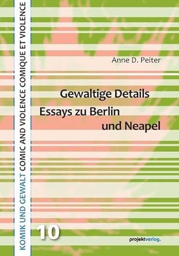 Stock image for Gewaltige Details : Essays zu Berlin und Neapel for sale by Buchpark