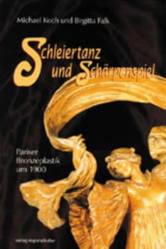 Stock image for Schleiertanz und Schrpenspiel. Pariser Bronzeplastik um 1900. Ddas Buch erscheint anllich der vom 3. Juli bis 5. September 1999 im Reuchlinhaus Pforzheim veranstalteten gleichnamigen Ausstellung Schleiertanz und Schrpenspiel - Pariser Bronzeplastik um 1900 Hrsg.: Kulturamt der Stadt Pforzheim for sale by Bernhard Kiewel Rare Books