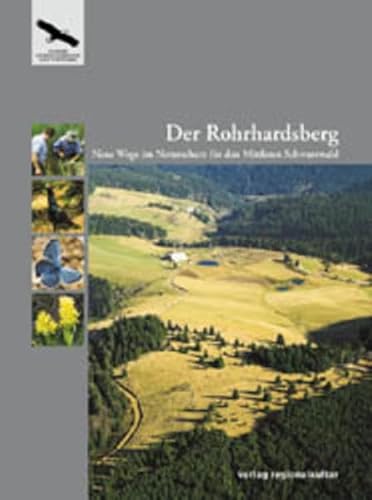 9783897351127: Der Rohrhardsberg: Neue Wege im Naturschutz fr den Mittleren Schwarzwald