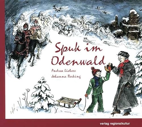 Spuk im Odenwald. Mit Illustrationen von Johanna Berking. - Liebers, Andrea