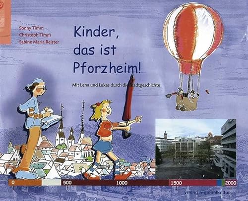 Beispielbild fr Kinder, das ist Pforzheim! Mit Lena und Lukas durch die Stadtgeschichte zum Verkauf von medimops