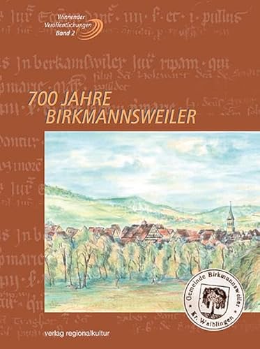 9783897352759: 700 Jahre Birkmannsweiler.