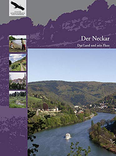 Der Neckar: Das Land und sein Fluss - Unknown Author