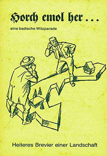Imagen de archivo de Horch emol her .: Der badischen Witzparade 34;zweiter Teil34; a la venta por Gabis Bcherlager