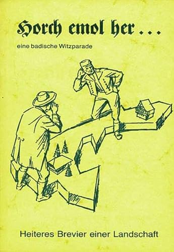 Stock image for Horch emol her .: Der badischen Witzparade 34;zweiter Teil34; for sale by Gabis Bcherlager