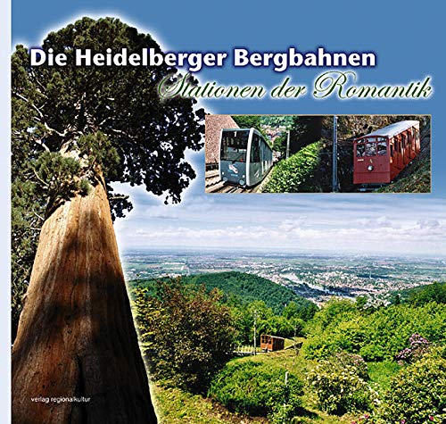 9783897354586: Die Heidelberger Bergbahnen - Stationen der Romantik