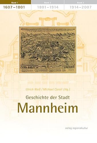 Beispielbild fr Geschichte der Stadt Mannheim Band 1 1607-1801 zum Verkauf von Antiquariat am Roacker
