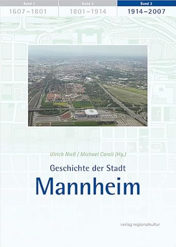 Beispielbild fr Geschichte der Stadt Mannheim, Bd.3 : 1914-2007, m. CD-ROM zum Verkauf von medimops