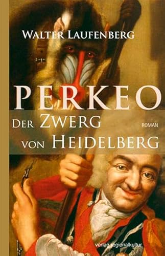 Beispielbild fr Perkeo - Der Zwerg von Heidelberg zum Verkauf von medimops