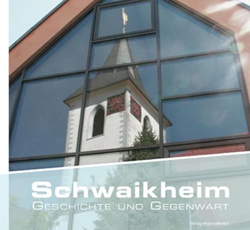 9783897355774: Schwaikheim: Geschichte und Gegenwart