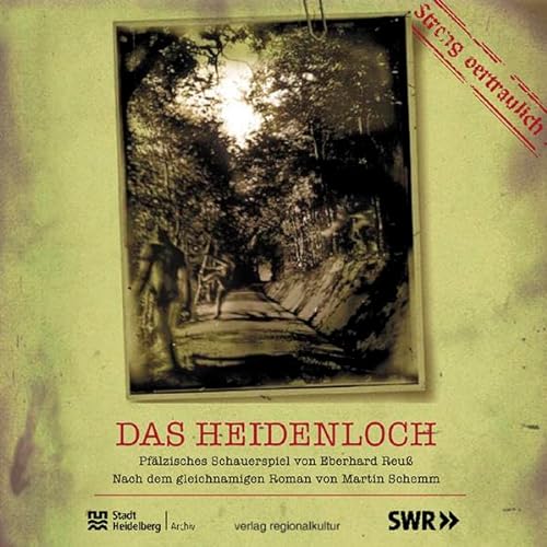 Stock image for Das Heidenloch: Kurpflzisches Schauerspiel von Eberhard Reu, nach dem gleichnamigen Roman von Martin Schemm for sale by medimops