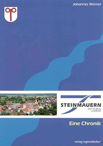Beispielbild fr Steinmauern: Eine Chronik. Dorf an Murg und Rhein zum Verkauf von medimops