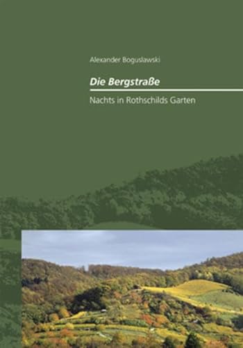 Stock image for Die Bergstrae - Nachts in Rothschilds Garten for sale by medimops