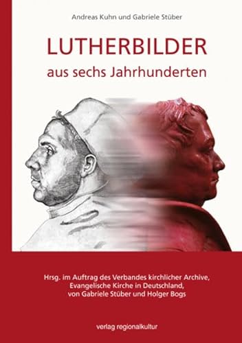 9783897359444: Lutherbilder aus sechs Jahrhunderten