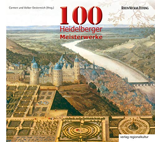 Beispielbild fr 100 Heidelberger Meisterwerke zum Verkauf von medimops