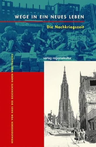 Beispielbild fr Wege in ein neues Leben: Die Nachkriegszeit (Stuttgarter Symposion / Schriftenreihe) zum Verkauf von medimops