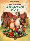Stock image for Wir stehn auf Vegetarische Kche for sale by Kultgut