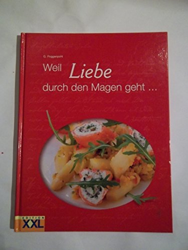 Weil Liebe durch den Magen geht