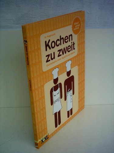 Stock image for Kochen zu zweit: Gemeinsam mehr Spa in der Küche for sale by Books From California