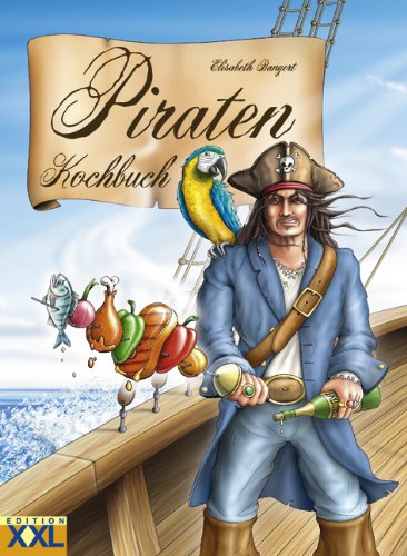 9783897360679: Piraten Kochbuch
