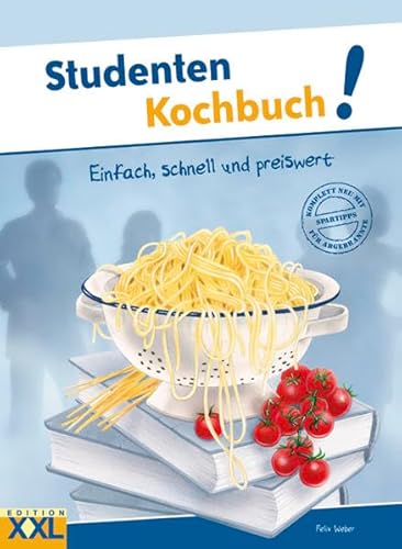9783897360723: Studenten Kochbuch: Einfach, schnell und preiswert