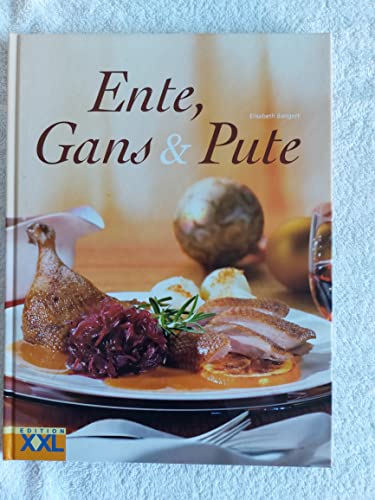 Ente, Gans & Pute - Elisabeth Bangert