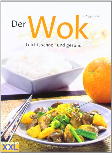 Stock image for Der Wok: Leicht, schnell und gesund Poggenpohl, G. for sale by tomsshop.eu