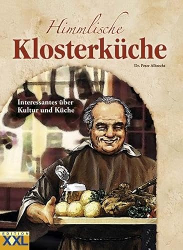 Himmlische KlosterkÃ¼che (9783897360860) by Unknown Author