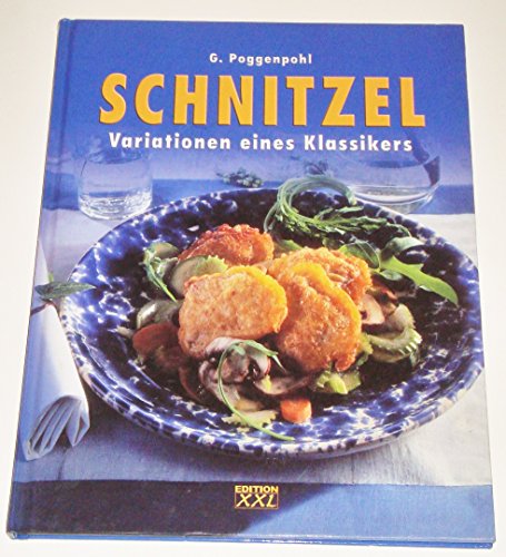 Beispielbild fr Schnitzel: Variationen eines Klassikers zum Verkauf von Ammareal