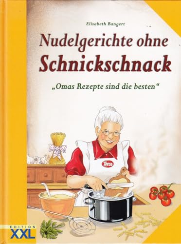 9783897361362: Nudelgerichte ohne Schnickschnack