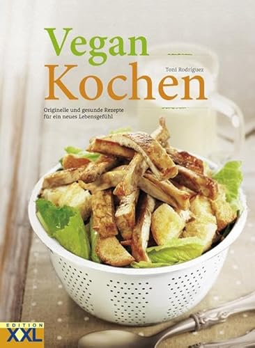 Beispielbild fr Vegan Kochen: Originelle und gesunde Rezepte fr ein neues Lebensgefhl zum Verkauf von medimops