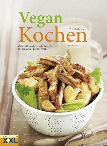 9783897361911: Vegan Kochen: Originelle und gesunde Rezepte fr ein neues Lebensgefhl