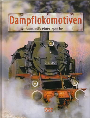 Stock image for Dampflokomotiven : Romantik einer Epoche / Text: Ingo Ehrlich. Lizenzausg. for sale by Antiquariat + Buchhandlung Bcher-Quell