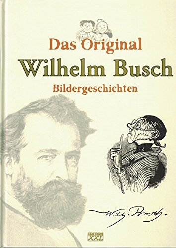 Beispielbild fr Wilhelm Busch, Das Original Gebundene Ausgabe  " 2002 von Wilhelm Busch (Autor) zum Verkauf von Nietzsche-Buchhandlung OHG