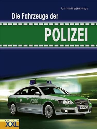 Stock image for Die Fahrzeuge der Polizei for sale by medimops