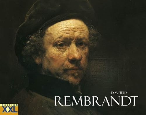 Rembrandt / D. M. Field. [Übers. Peter Albrecht