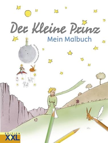 9783897365292: Der Kleine Prinz: Mein Malbuch: Mein Malbuch - mit Mobile zum Selbstbasteln