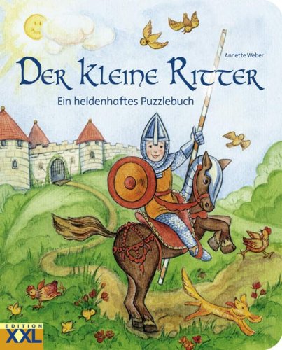 9783897365735: Der kleine Ritter: Ein heldenhaftes Puzzlebuch