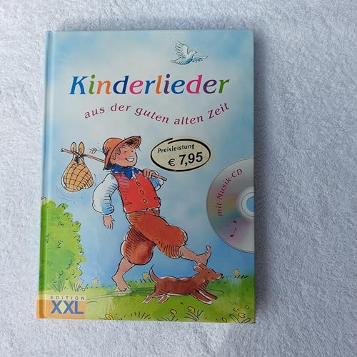 Beispielbild fr Kinderlieder aus der guten alten Zeit zum Verkauf von Better World Books