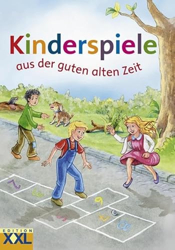 Beispielbild fr Kinderspiele aus der guten alten Zeit zum Verkauf von WorldofBooks