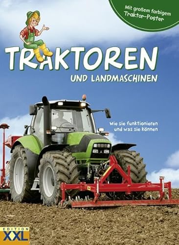 9783897366343: Traktoren und Landmaschinen: Wie sie funktionieren und was sie knnen