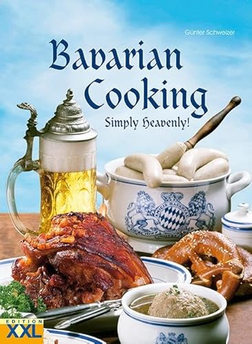 Stock image for Bavarian Cooking: Simply heavenly! for sale by Goodwill Southern California