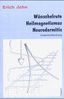 9783897382985: Wnschelrute, Heilmagnetismus, Neurodermitis