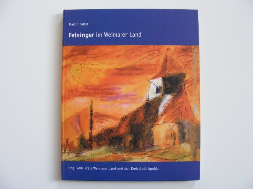 9783897390836: Feininger im Weimarer Land (German Edition)