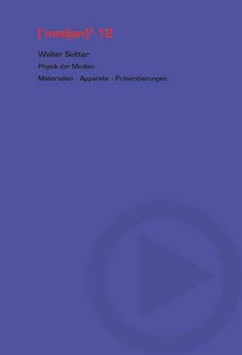 9783897393011: Physik der Medien: Materialien - Apparate - Prsentierungen