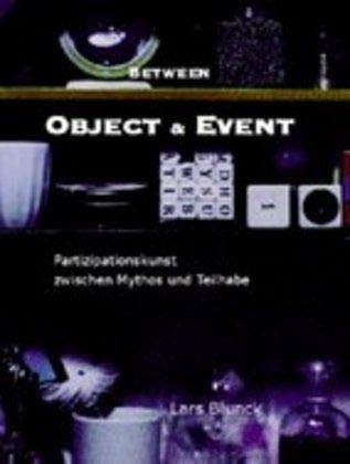 Beispielbild fr Between Object & Event: Partizipationskunst zwischen Mythos und Teilhabe zum Verkauf von medimops