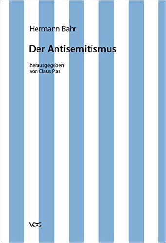 Der Antisemitismus: Ein internationales Interview - Kritische Schriften III - Bahr, Hermann
