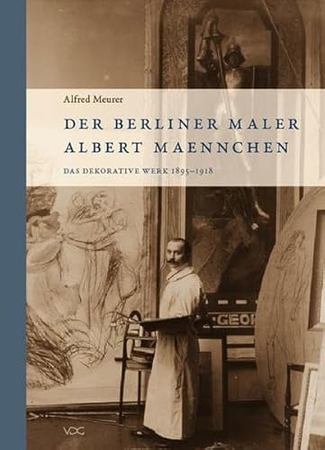 9783897395329: Der Berliner Maler Albert Maennchen: Das dekorative Werk 1895-1918