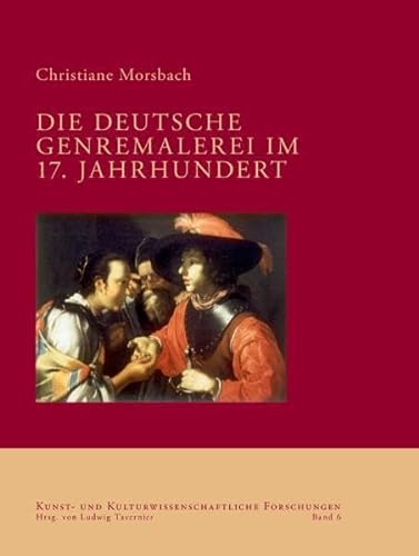 Stock image for Die Deutsche Genremalerei Im 17. Jahrhundert for sale by Revaluation Books